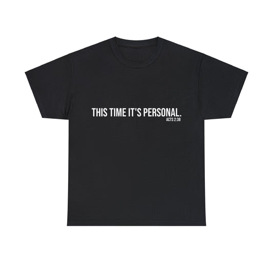 This Time It's Personal Baptism T-Shirt