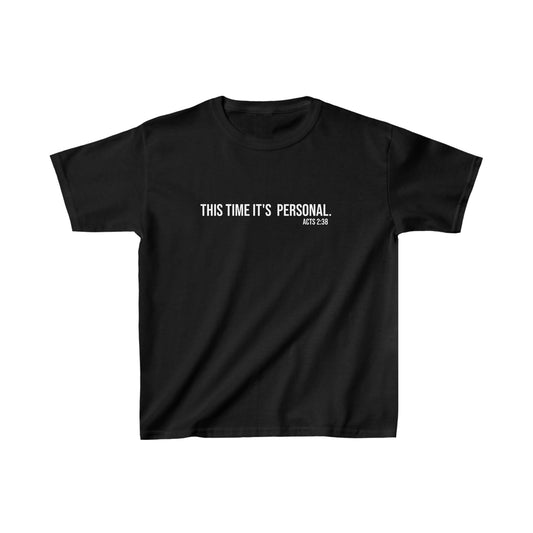 This Time It's Personal Baptism Kids T-Shirt